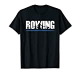 Aviron Rowing Row Rower Sports Nautiques D'aviron T-Shirt